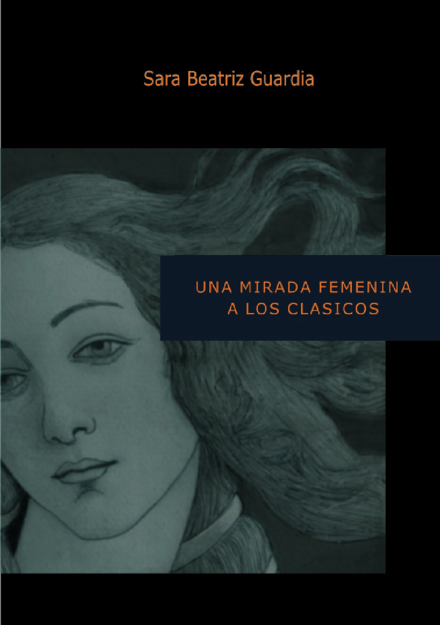 Guardia Sara Beatriz - Una Mirada Femenina A Los Clasicos