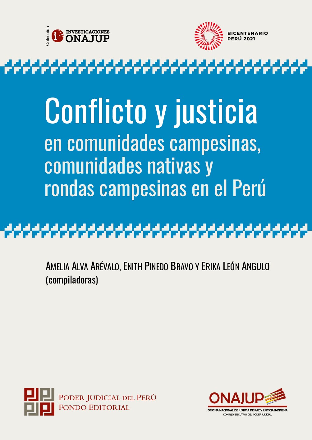 (Oficina Nacional de Justicia de Paz y Justicia Indígena (ONAJUP)) Amelia Alva, Enith Pinedo, Erika León (eds.), Vicente Espinoza, Mercedes Pareja, Amelia Alva, Enith Pinedo, Erika León, Oscar Espinos