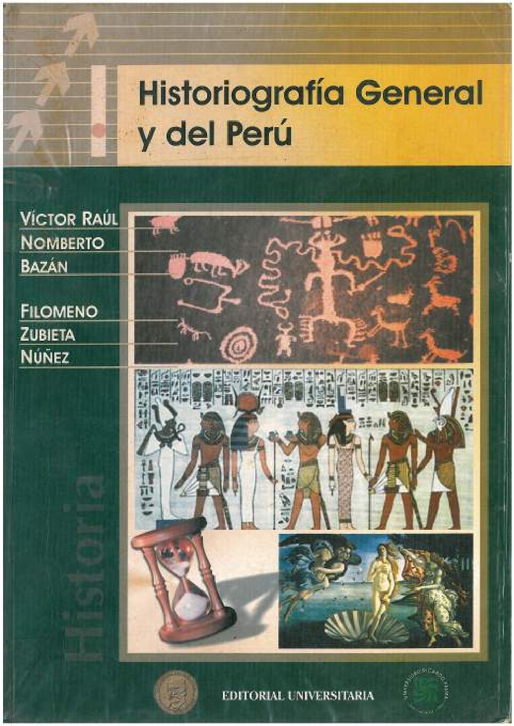 (Colección Textos Universitarios) Víctor Nomberto, Filomeno Zubieta - Historiografía general y del Perú _ Autores y obras del pensamiento histórico-Universidad Ricardo Palma (URP) (2007)