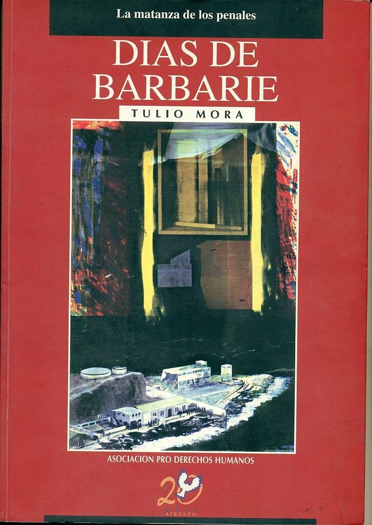La matatanza en los penales, días de barbarie