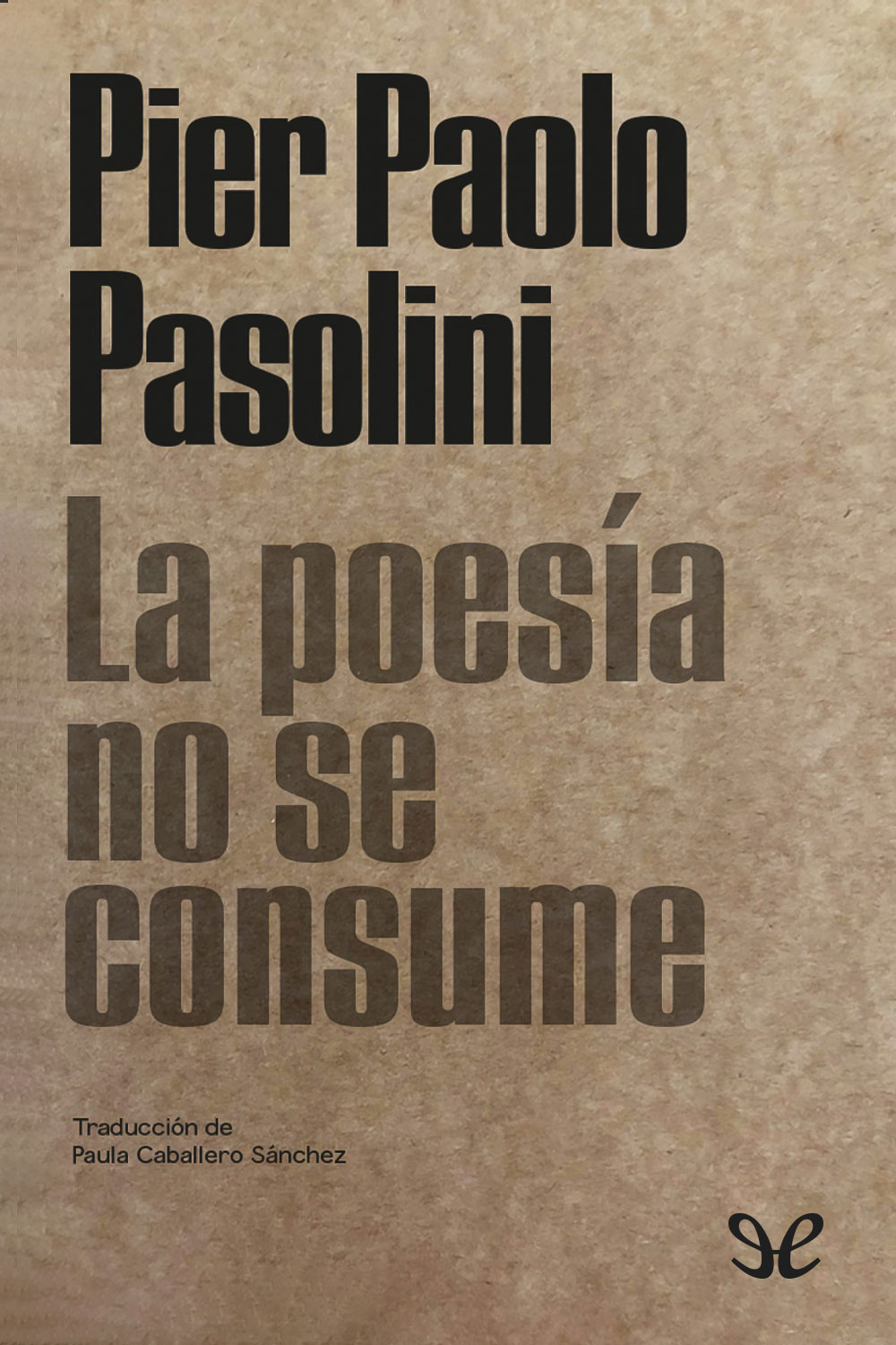La poesía no se consume