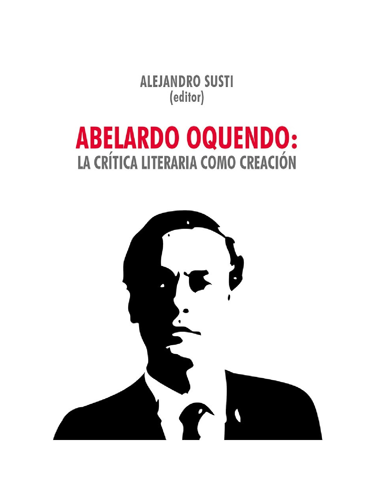 Abelardo Oquendo la crítica literaria como creación
