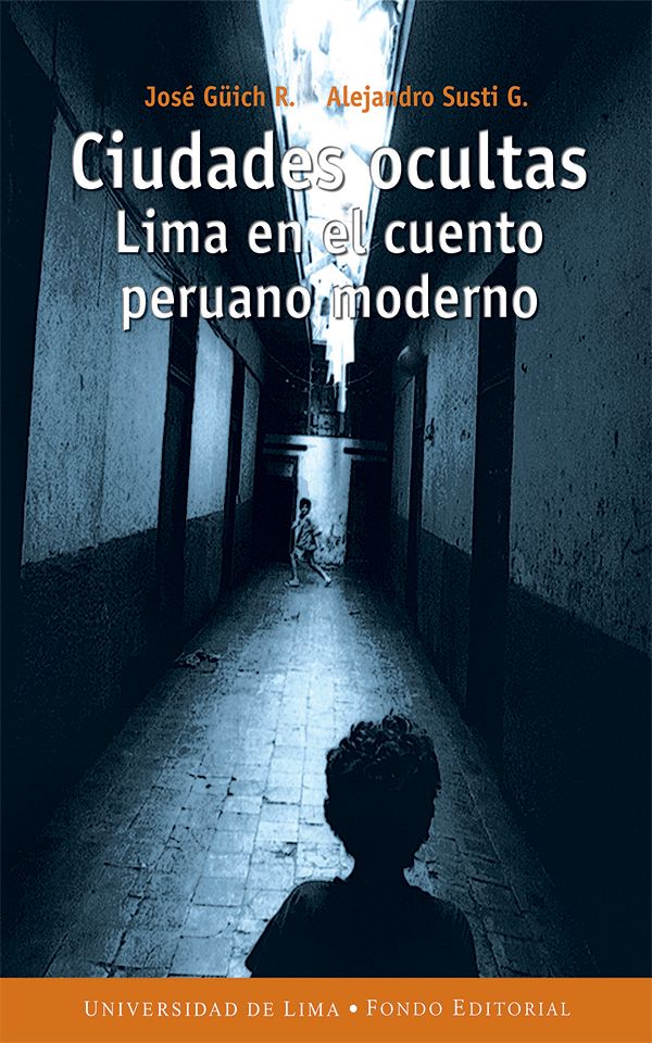 Ciudades ocultas: Lima en el cuento peruano moderno