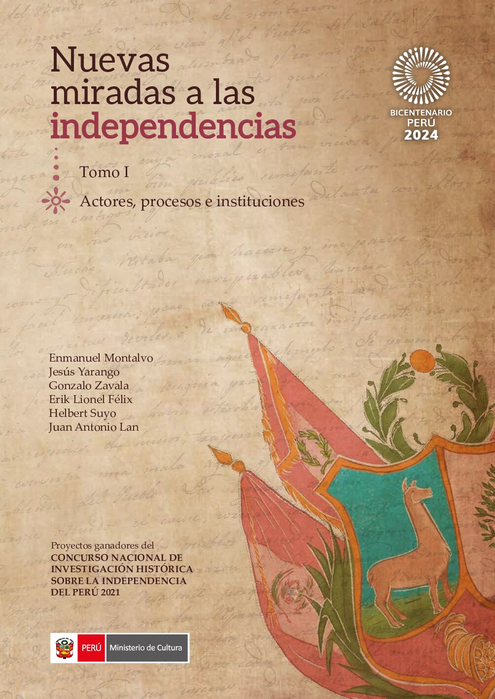 Nuevas miradas a las independencias. Tomo I. Actores, procesos e instituciones-libro
