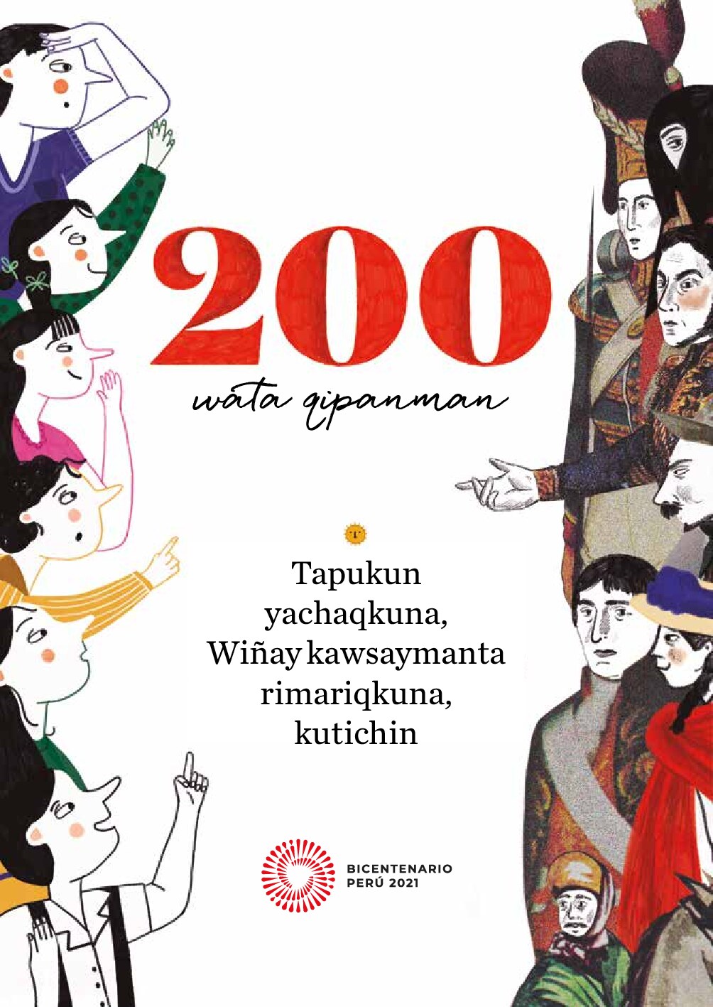 200 wata qipanman. Tapukun yachaqkuna, Wiñay kawsaymanta rimariqkuna, kutichin-libro