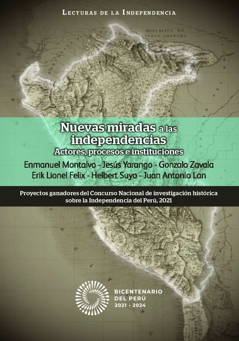 Nuevas miradas a las independencias. Actores, procesos e instituciones-libro