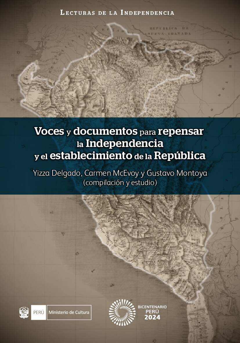 Voces y documentos para repensar la Independencia y el establecimiento de la República