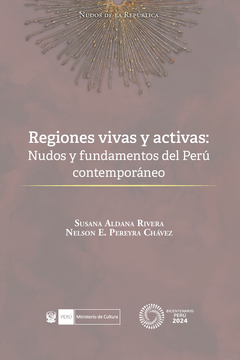 Regiones vivas y activas_ Nudos y fundamentos del Perú contemporáneo-libro