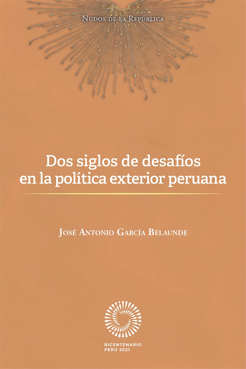Dos siglos de desafíos en la política exterior peruana-libro