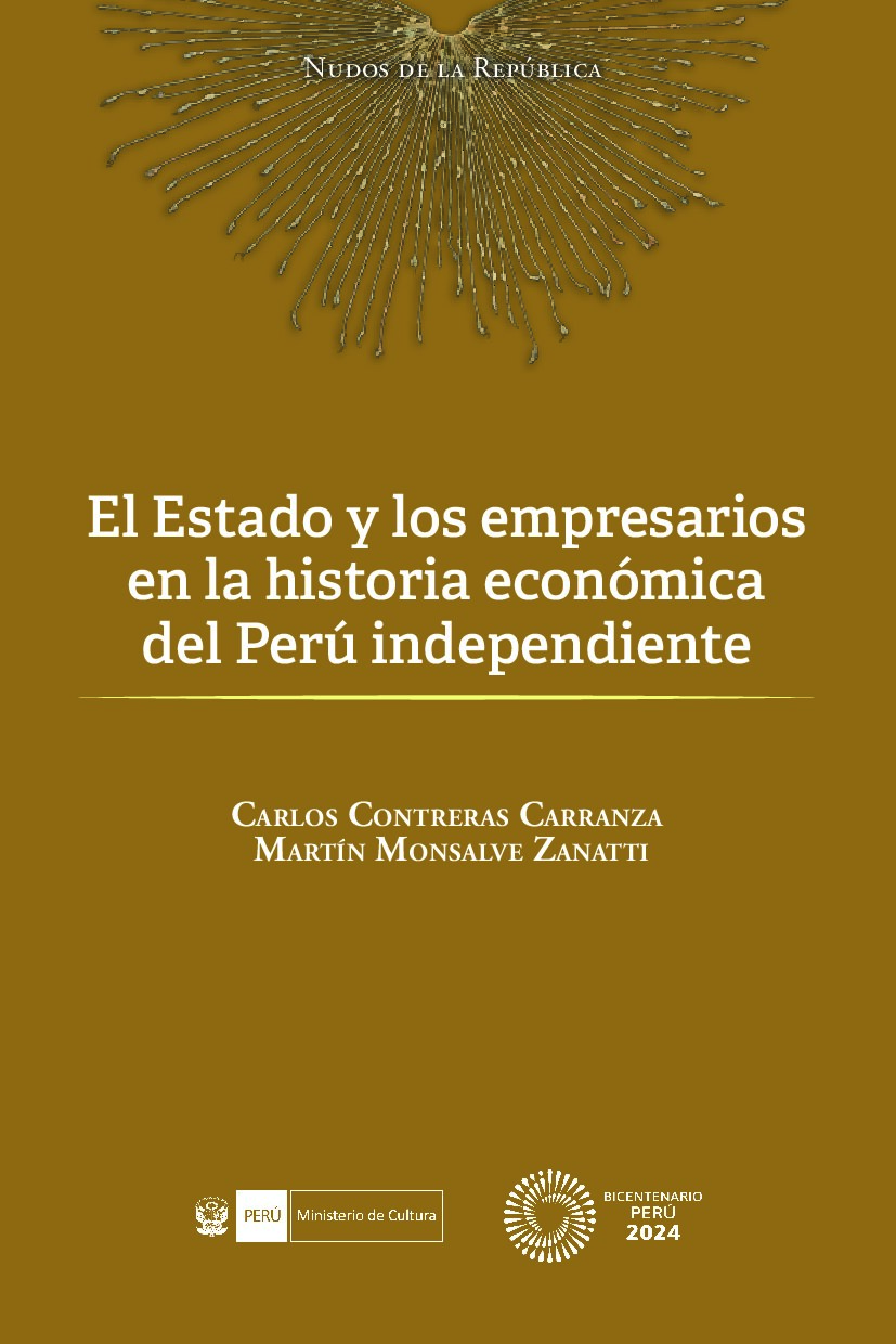 El Estado y los empresarios en la historia económica del Perú independiente-libro