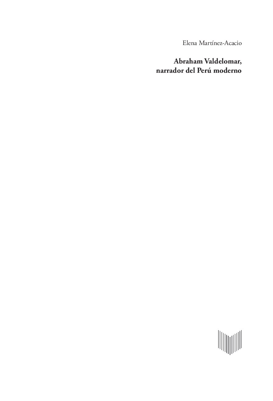 [Ediciones de Iberoamericana_ 113 2020-may 26] Martínez-Acacio, Elena - Abraham Valdelomar, narrador del Perú moderno (2020, Vervuert Verlagsgesellschaft) [10.31819_9783964569424] - libgen.li