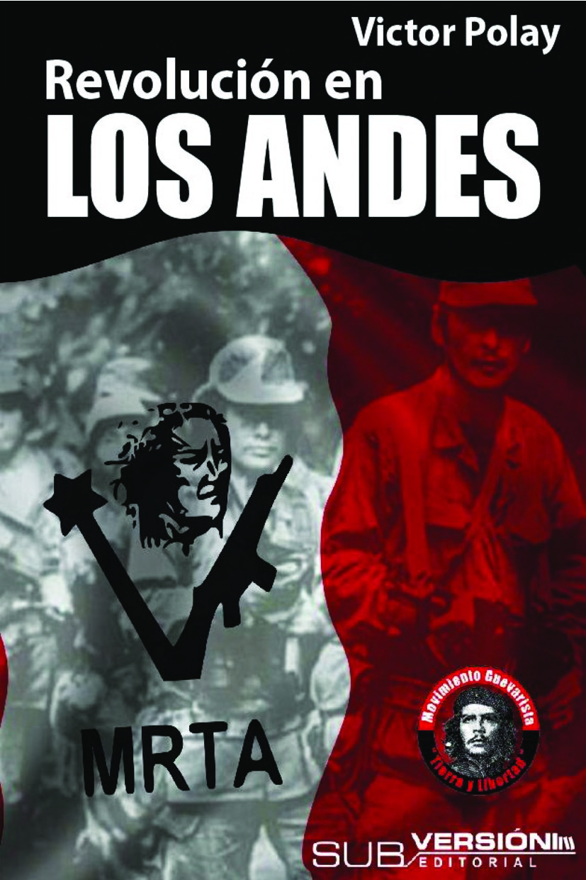 Revolución en los Andes -- Polay Campos, Víctor -- Organización Terrorista _Movimiento Revolucionario Túpac -- Subversión; Movimiento Guevarista -- cc61fc8a50e889398297d62ff3a2788b -- Anna’s Archive