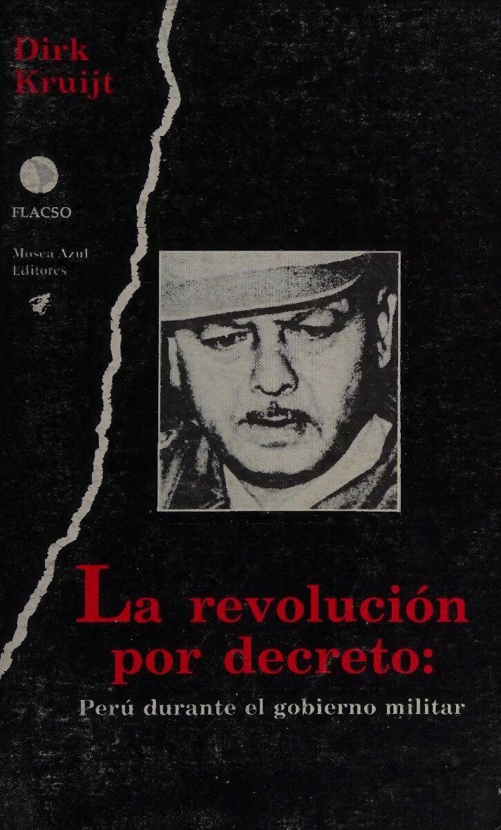 La revolución por decreto : Perú durante el gobierno militar