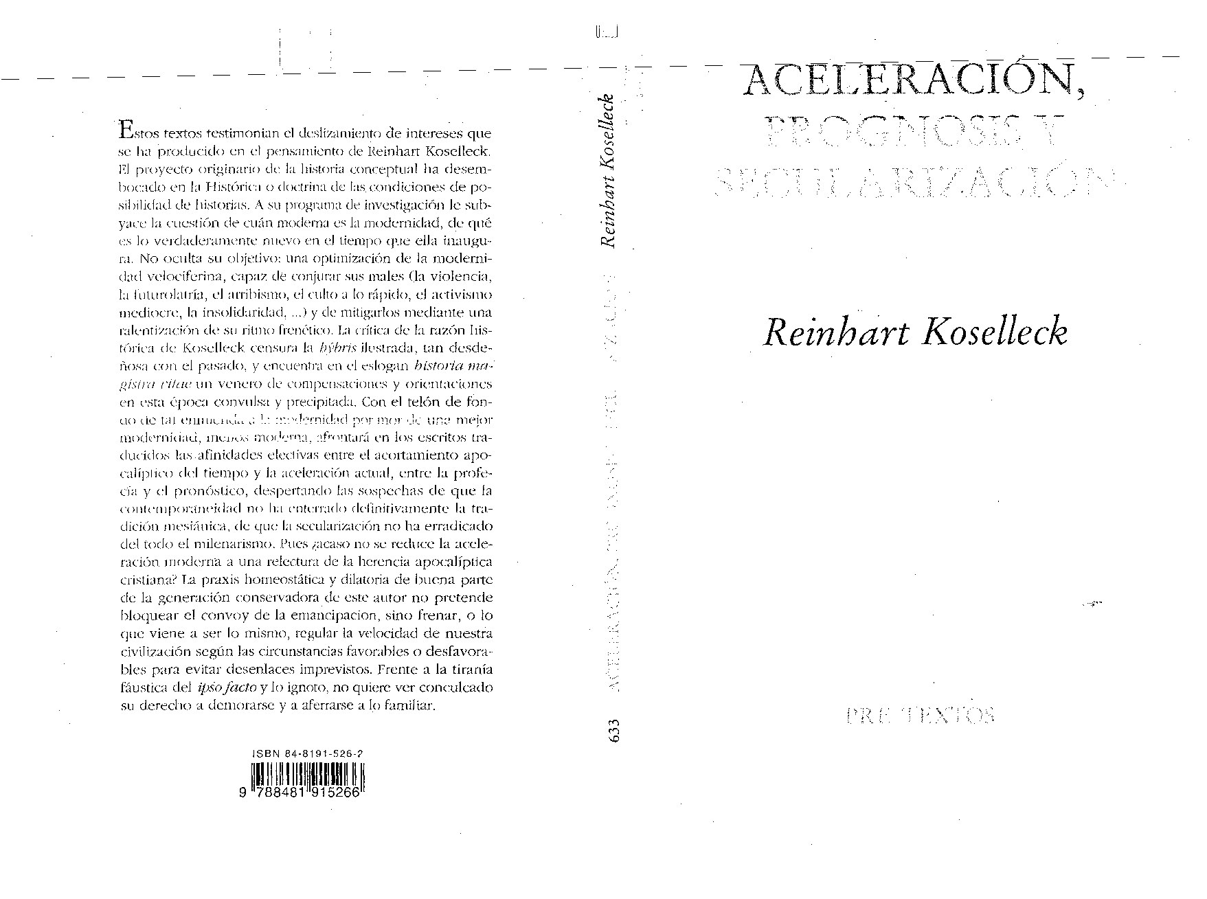 Aceleración, prognosis y secularización ( Ensayo) (Spanish -- Reinhart Koselleck; traducción, introducción y notas de -- Pre-textos_ Ensayo, 633, -- 9788481915266 -- fd0f15950e3f9461582a26f8f1cfa80f -- Anna’s Arc