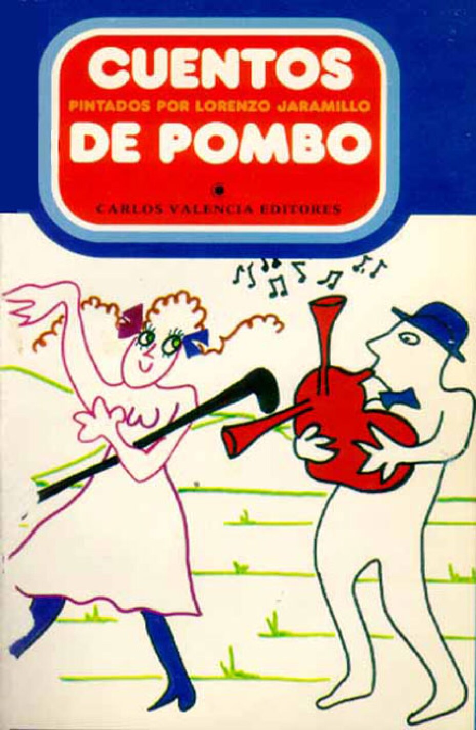 Cuentos De Pombo -- Jaramillo Lorenzo -- c56375c893caf5175c6025c88203543f -- Anna’s Archive