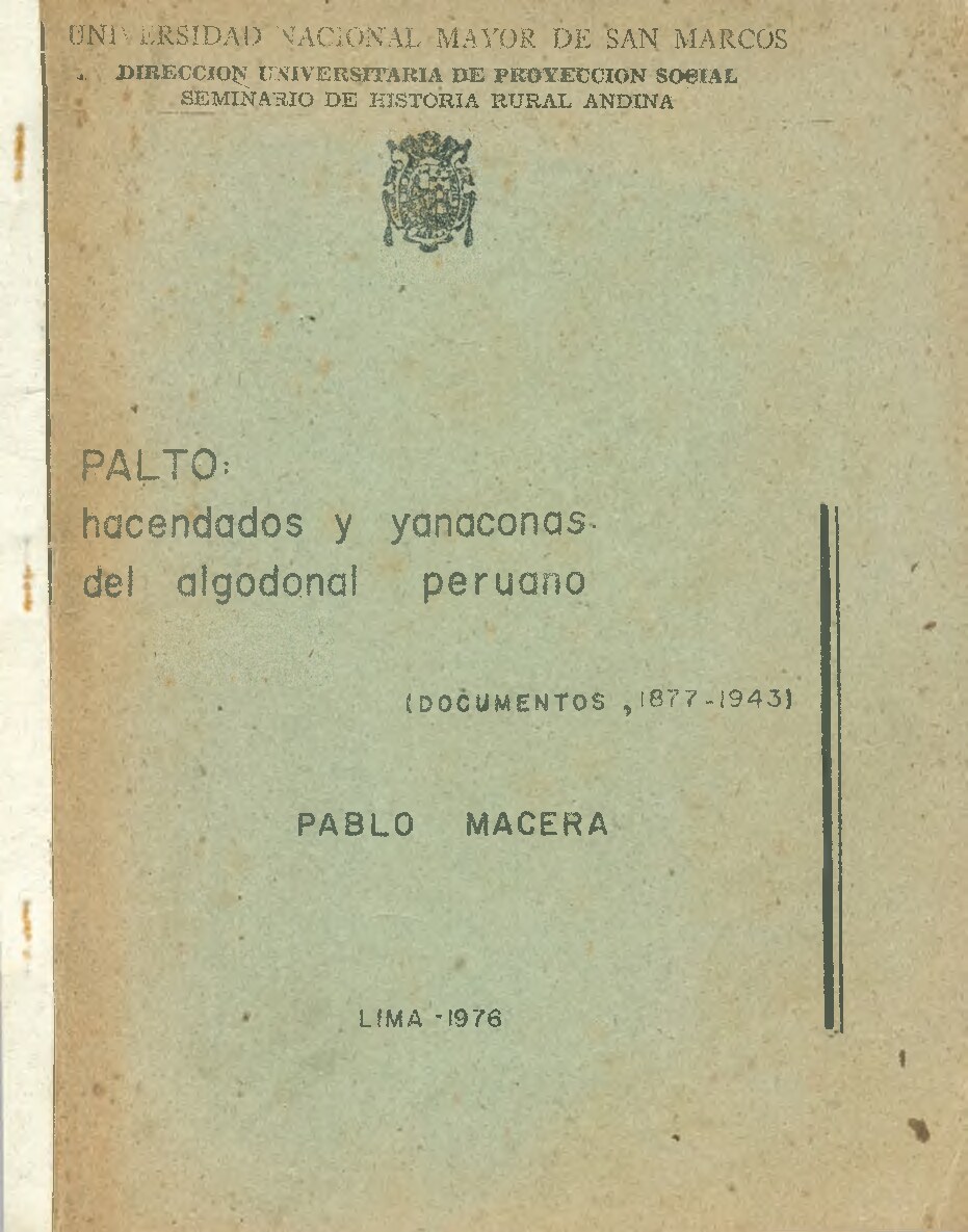 Hacienda El Palto, hacendados y yanaconas del algodonal -- Hacienda El Palto, Peru -- 1976 -- Universidad Nacional Mayor de San Marcos -- 2e01fedc0016f98647487ddfc30f429b -- Anna’s Archive