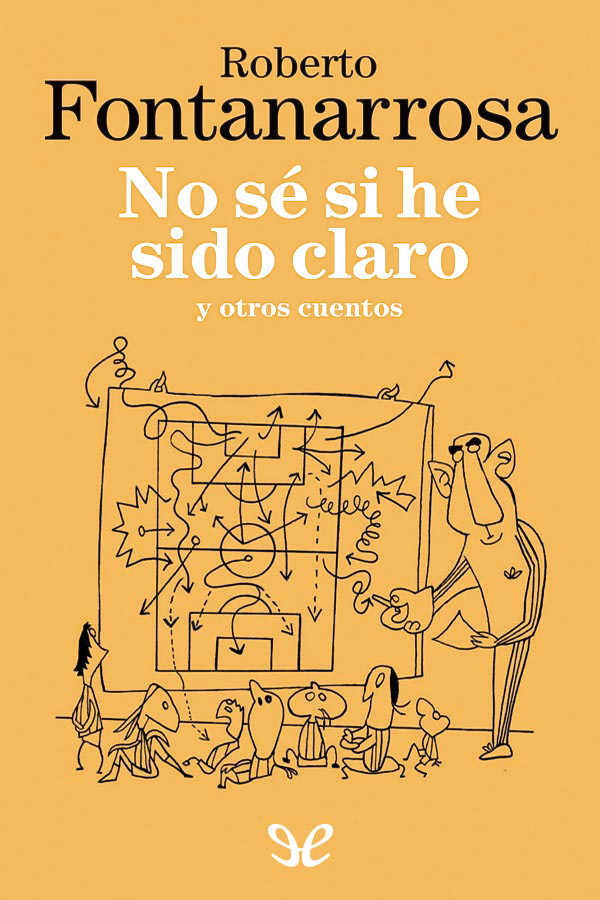 No sé si he sido claro