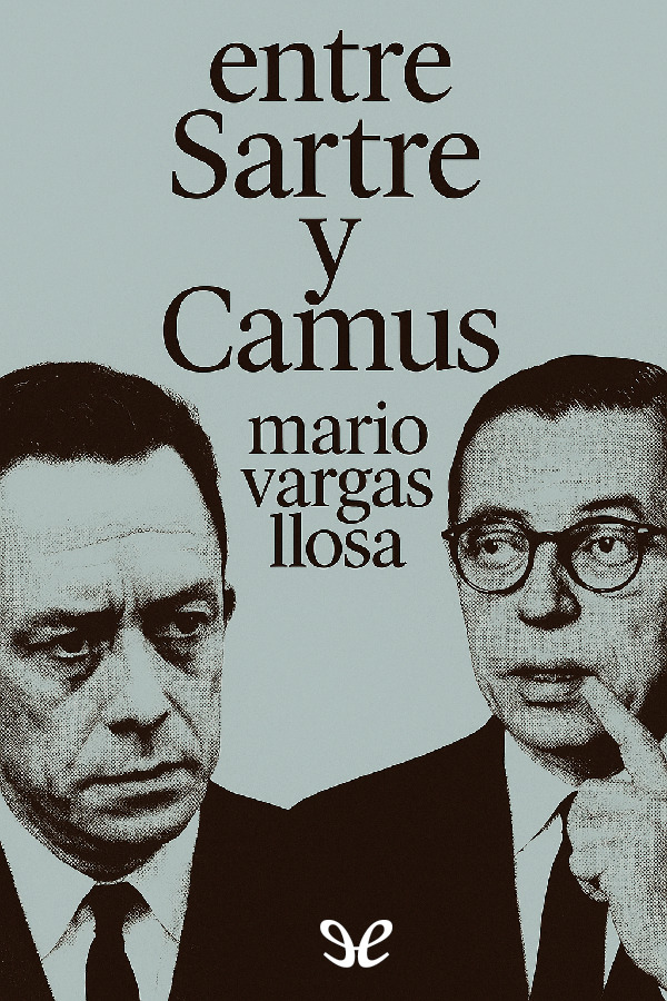 Entre Sartre y Camus