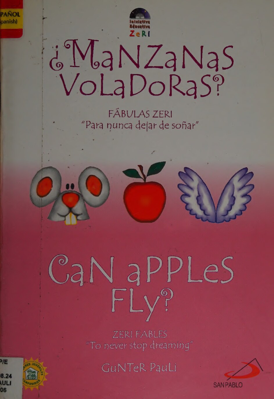 Can Apples Fly?: ?Manzanas Voladoras? (Zeri Fables)