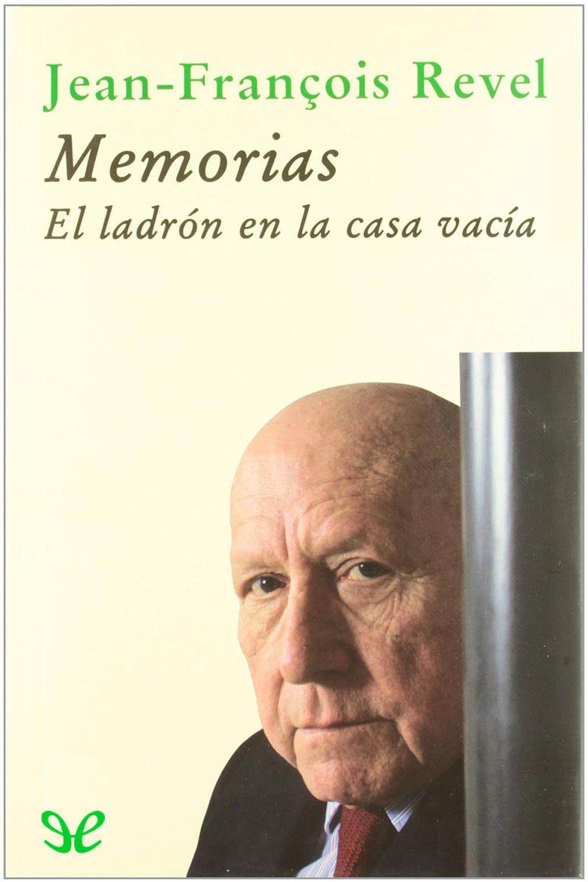 Memorias. El ladrón en la casa vacía