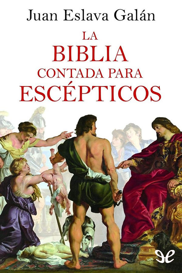 La Biblia contada para escépticos