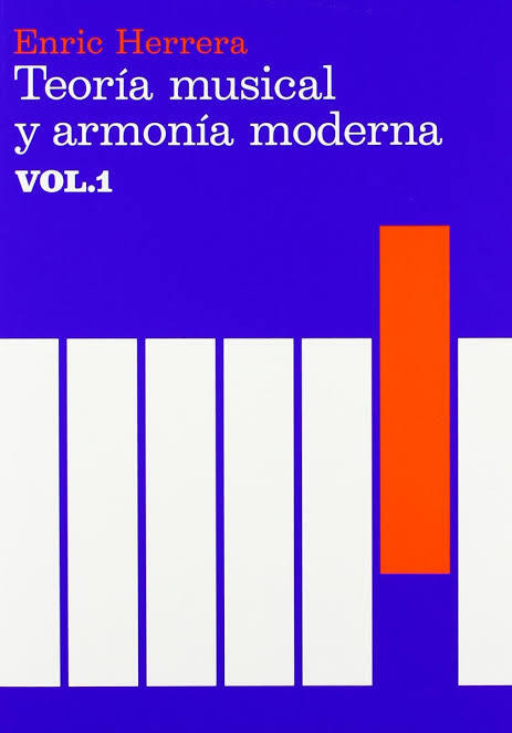 Teoría Musical y Armonía Moderna Vol. I