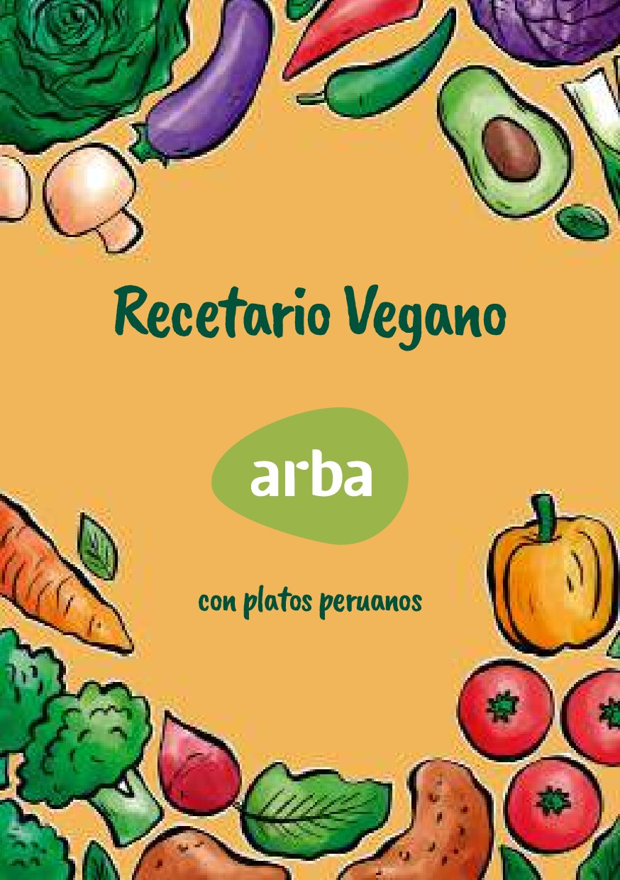 Recetario Vegano con platos peruanos -- ARBA -- null, null -- null -- df44eea39c16be6d93b476c3b2bd4364 -- Anna’s Archive