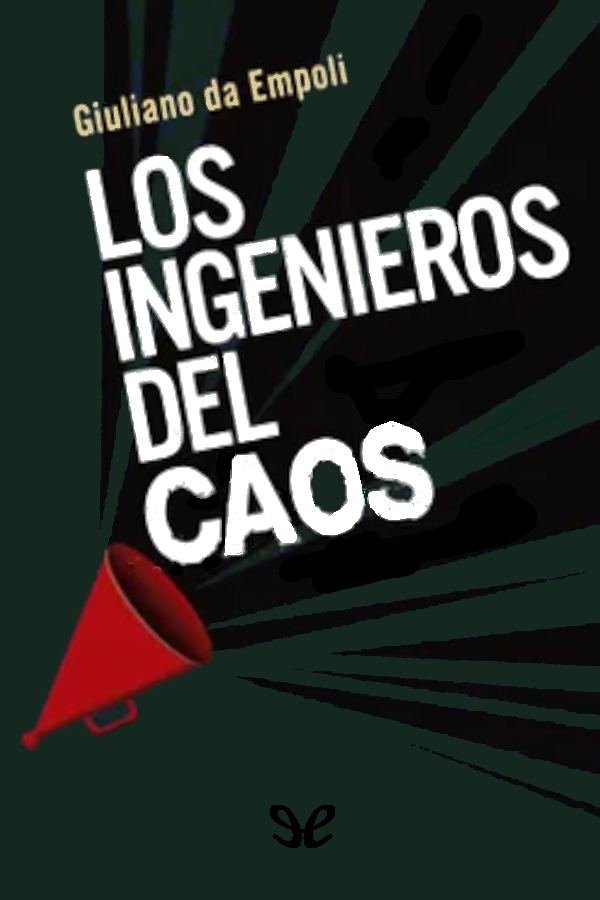 Los ingenieros del caos