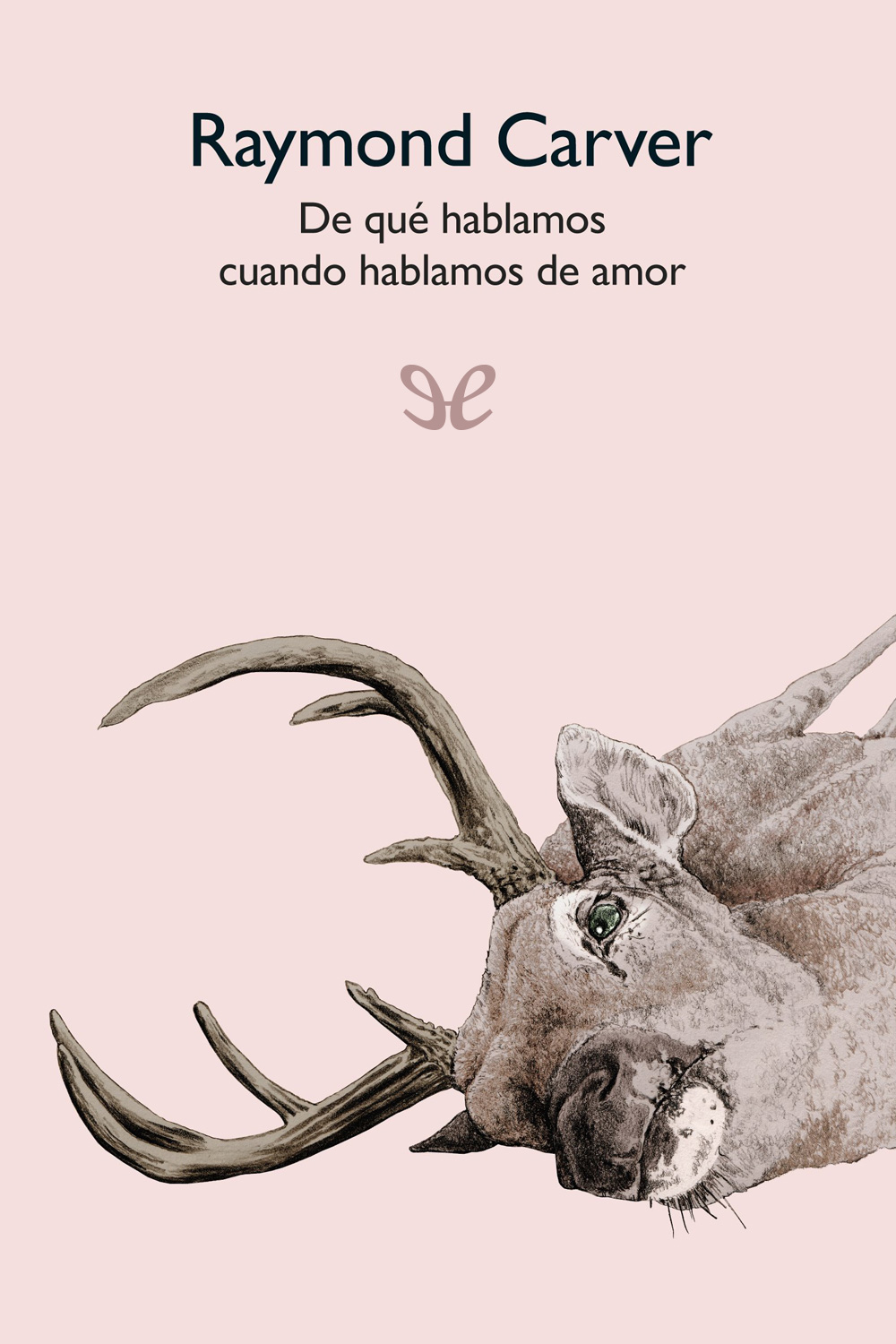 De qué hablamos cuando hablamos de amor