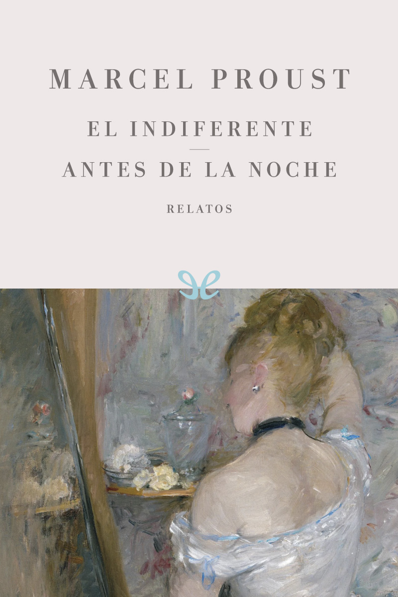 El indiferente & Antes de la noche