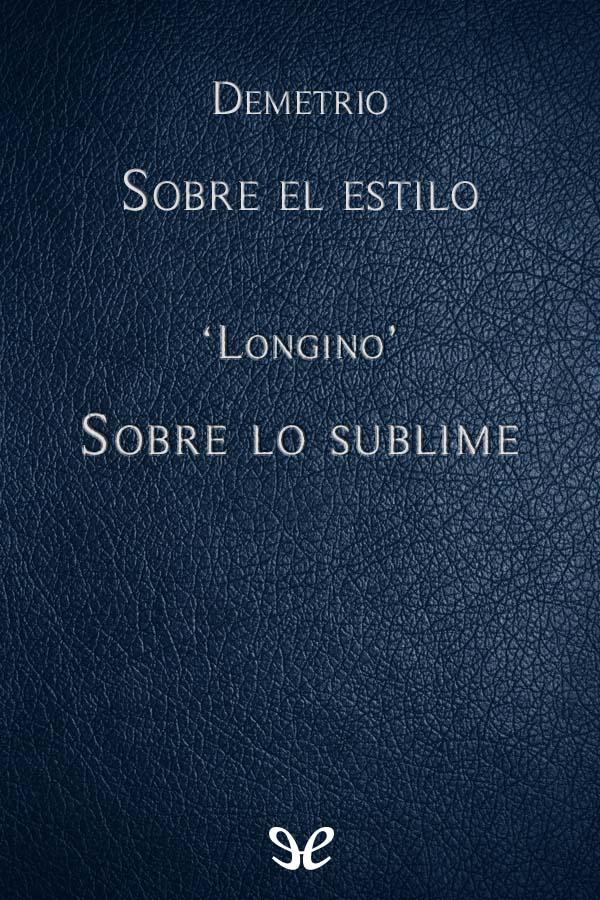 Sobre el estilo & Sobre lo sublime