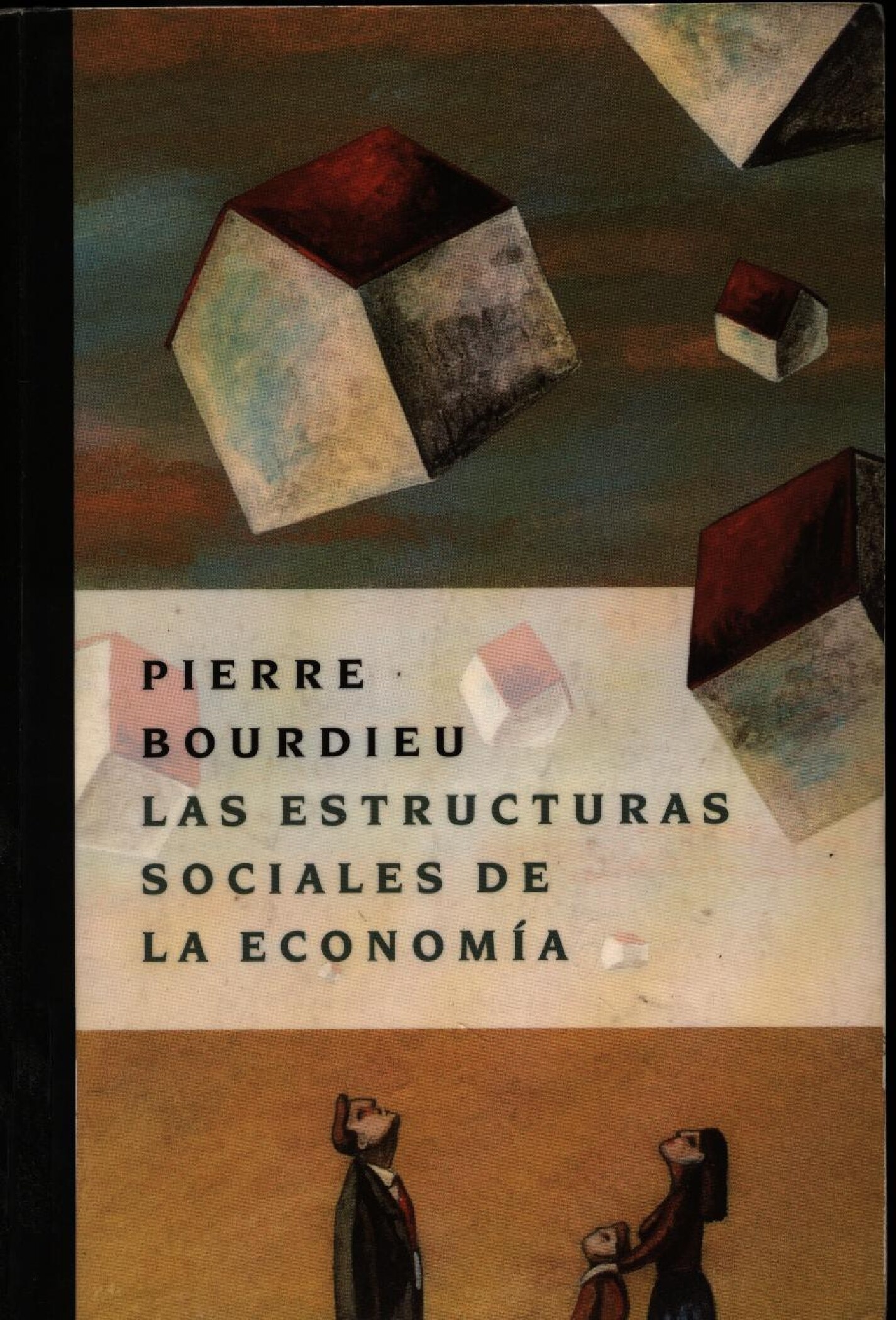 Pierre Bourdieu - Estructuras Sociales de La Economia (2001) - libgen.li