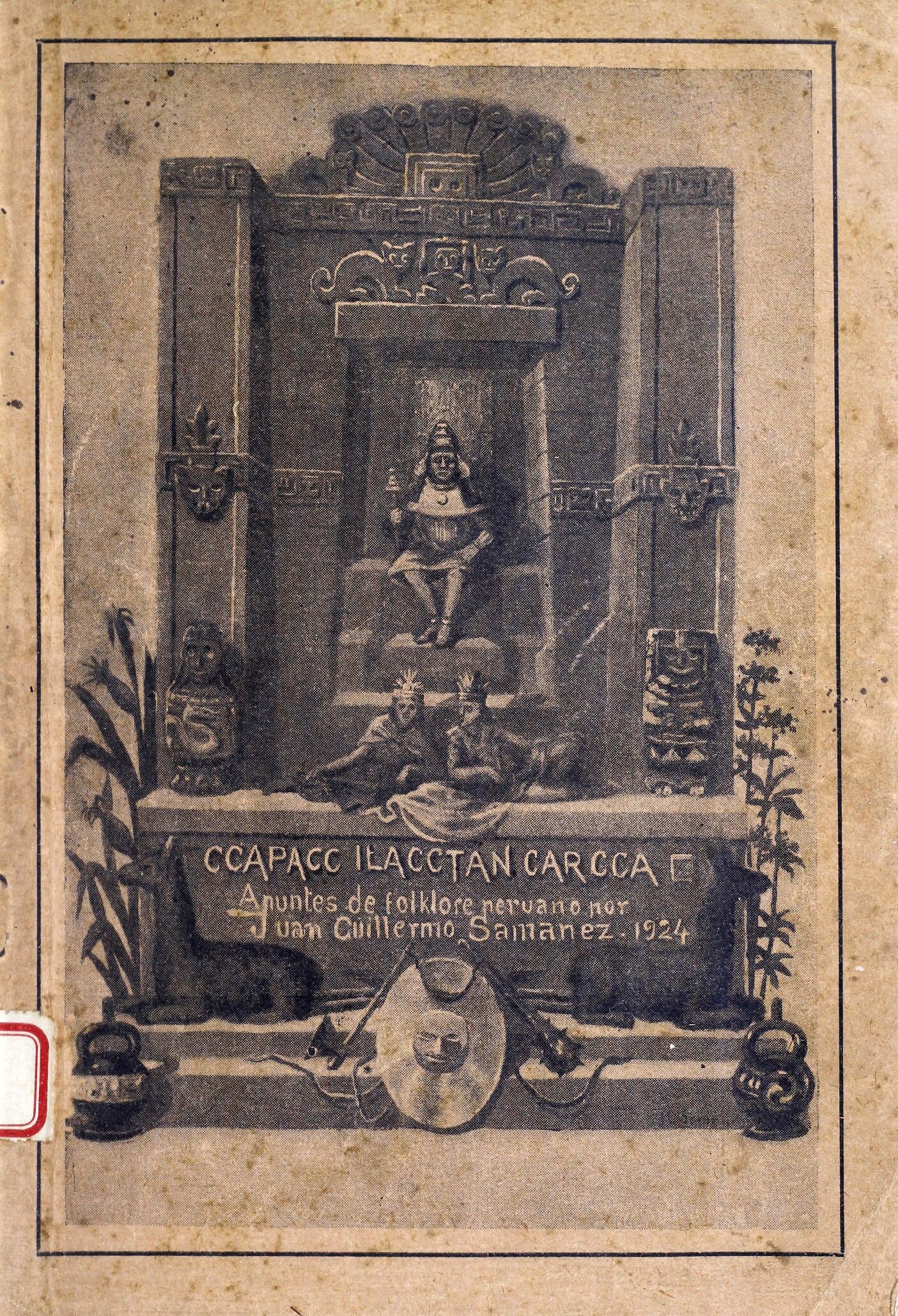 Ccapacc llacctan carcca : apuntes de folklore peruano