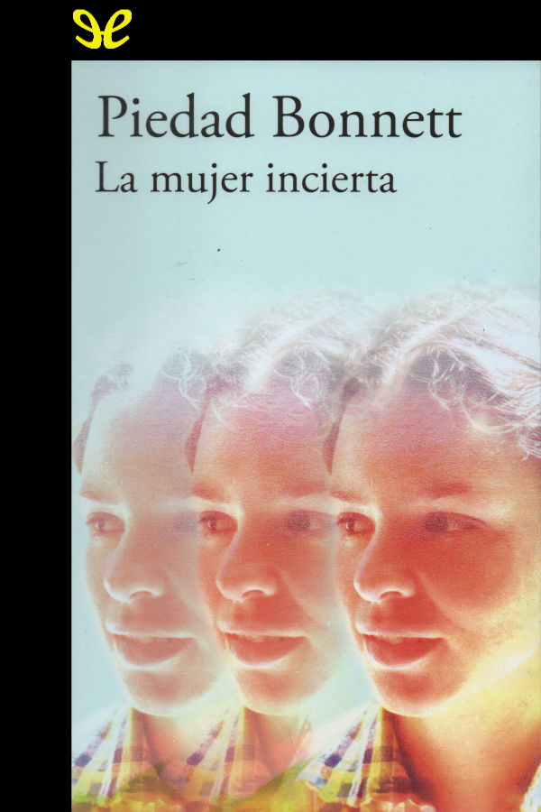 La mujer incierta