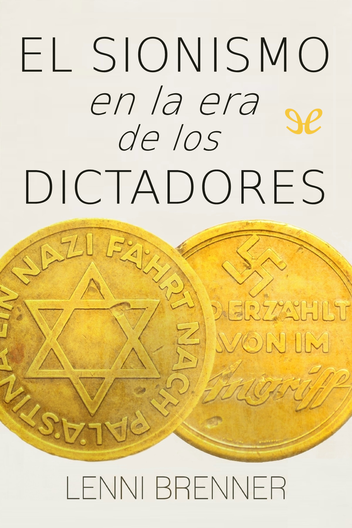 El sionismo en la era de los dictadores