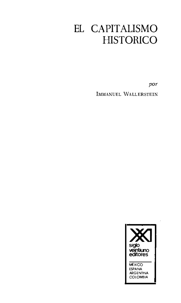 Immanuel Wallerstein - El capitalismo histórico (1988, Siglo XXI) - libgen.li