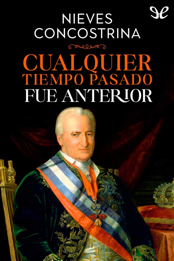 Cualquier tiempo pasado fue anterior (Spanish Edition)