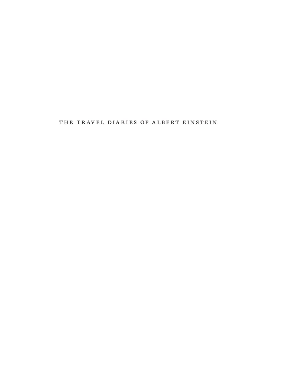 Albert Einstein (editor)_ Ze’ev Rosenkranz (editor) - The Travel Diaries of Albert Einstein_ South America, 1925 (2023, Princeton University Press) [10.1515_9780691242507] - libgen.li