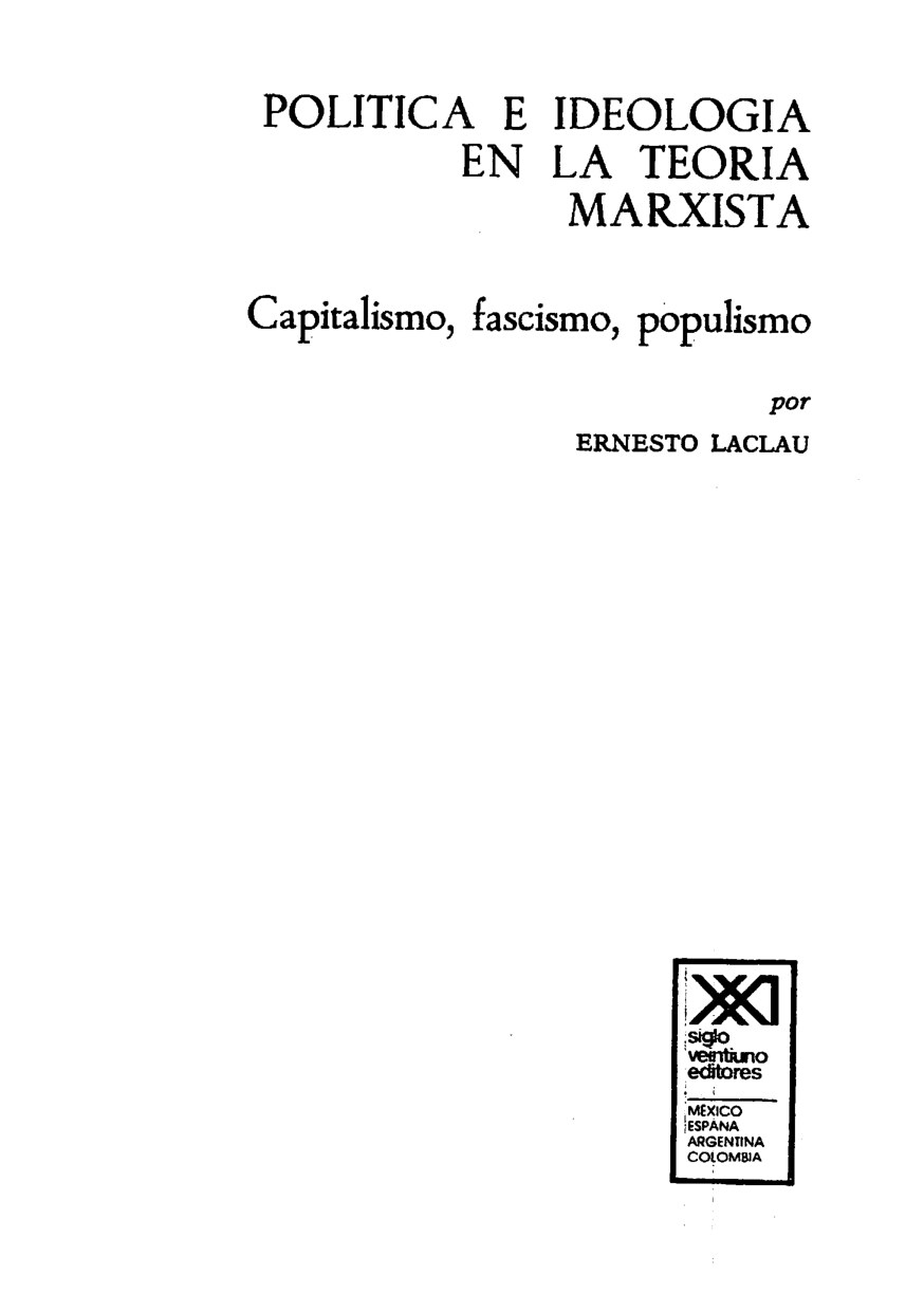 Laclau Ernesto - Politica E Ideologia En La Teoria Marxista