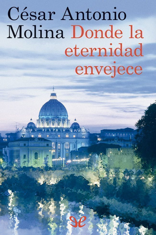 Donde la eternidad envejece