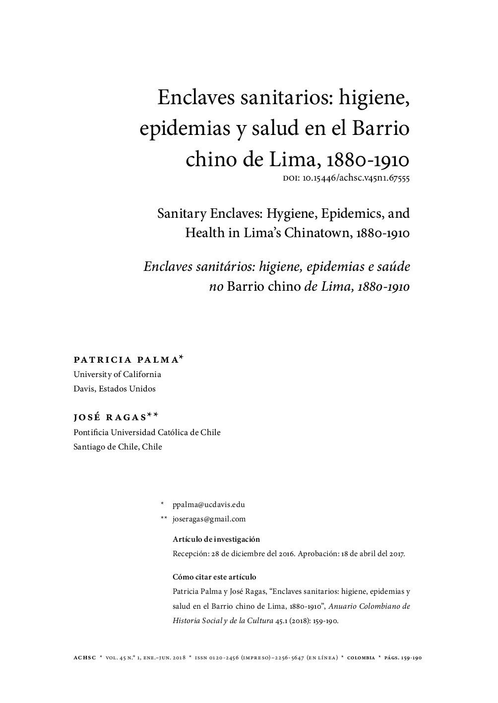 [Anuario Colombiano de Historia Social y de la Cultura 2018-jan 01 vol. 45 iss. 1] Enclaves sanitarios_ higiene, epidemias y salud en el Barrio chino de Lima, 1880-1910{Palma, Patricia_ Ragas, José}(2018 Enero 01