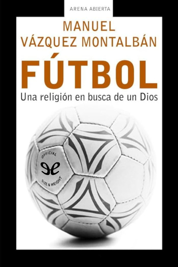 Fútbol. Una religión en busca de un Dios