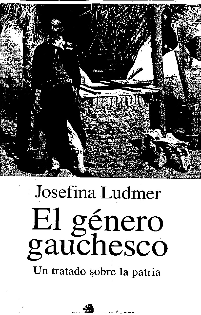 El género gauchesco{Ludmer, Josefina}{113186976} libgen.li