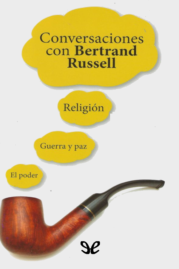 Conversaciones con Bertrand Russell