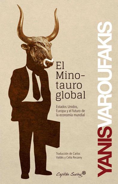 El minotauro global (Entrelíneas) (Spanish Edition)