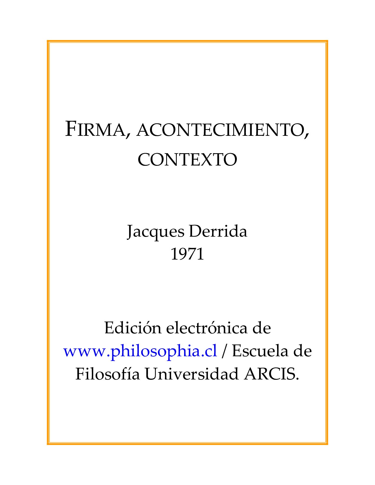 Firma, acontecimiento, contexto