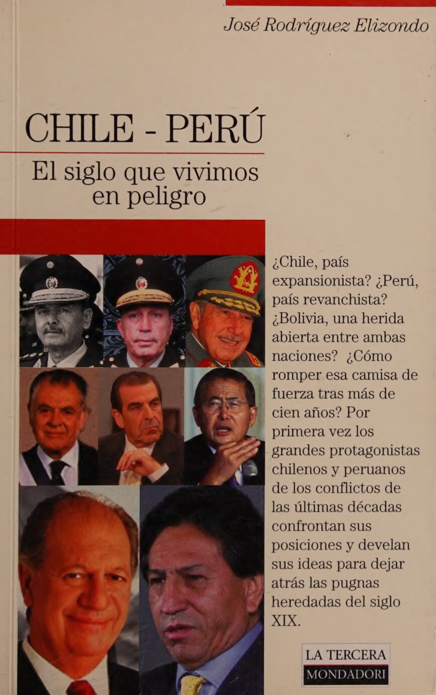 Chile-Perú : el siglo que vivimos en peligro 