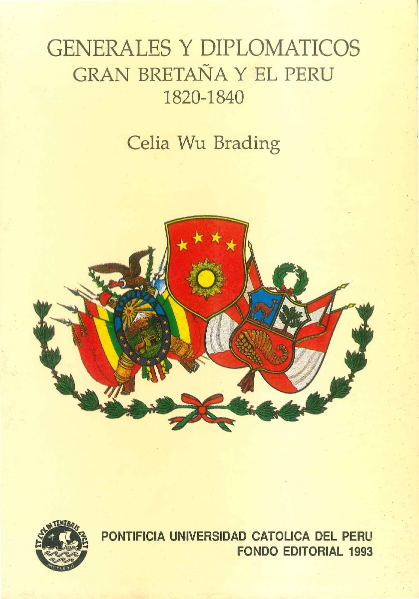 Celia Wu Brading - Generales y diplomáticos_ Gran Bretaña y el Perú, 1820-1840 - libgen.li