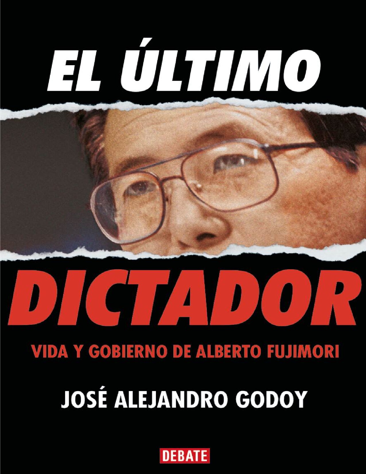 José Alejandro Godoy - El último dictador (2021, DEBATE) - libgen.li
