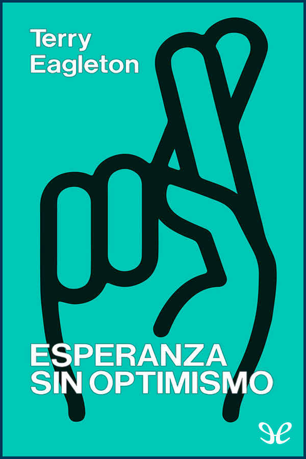 Esperanza sin optimismo